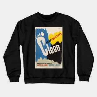 Keep your feet clean Crewneck Sweatshirt